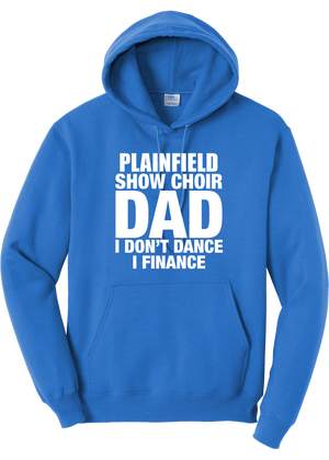 Plainfield Show Choir Dad Finance Hoodie - YSD