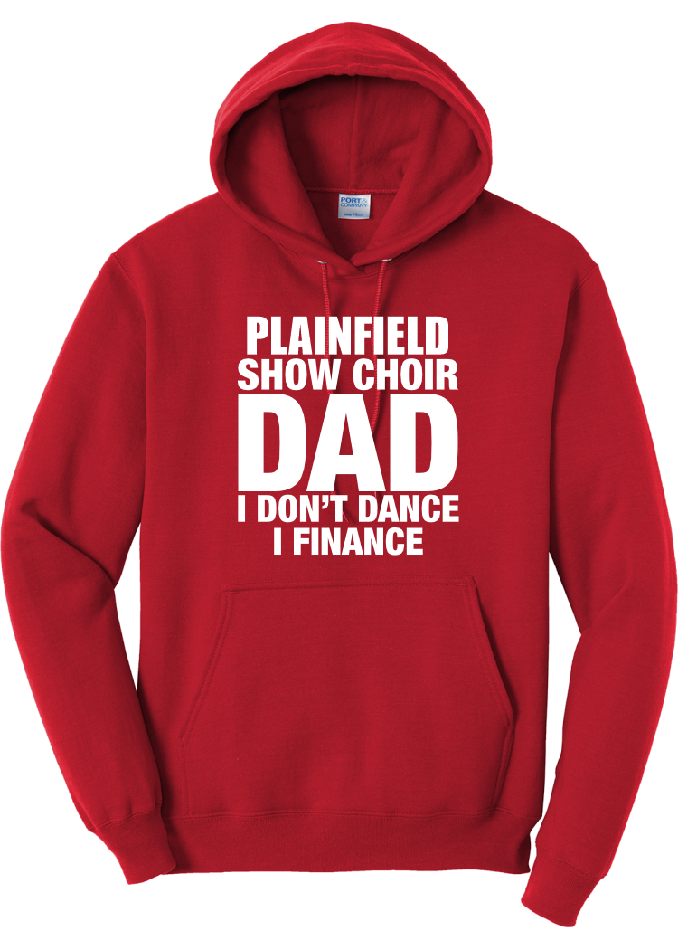 Plainfield Show Choir Dad Finance Hoodie